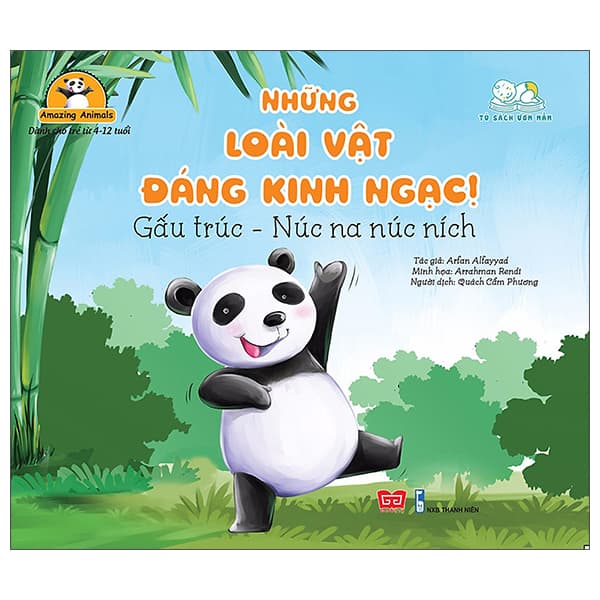 Sách Amazing Animals - Những Loài Vật Đáng Kinh Ngạc! - Gấu Trúc - Núc Na - Arfan Alfayyad