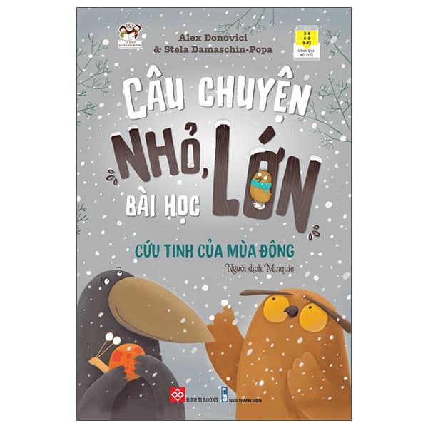 Sách Câu Chuyện Nhỏ, Bài Học Lớn - Cứu Tinh Của Mùa Đông - Alex Donovici