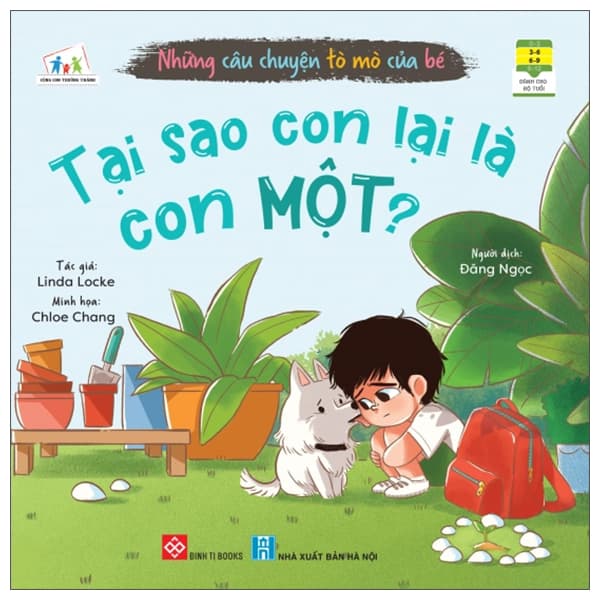 Sách Những Câu Chuyện Tò Mò Của Bé - Tại Sao Con Lại Là Con Một? - Linda Locke