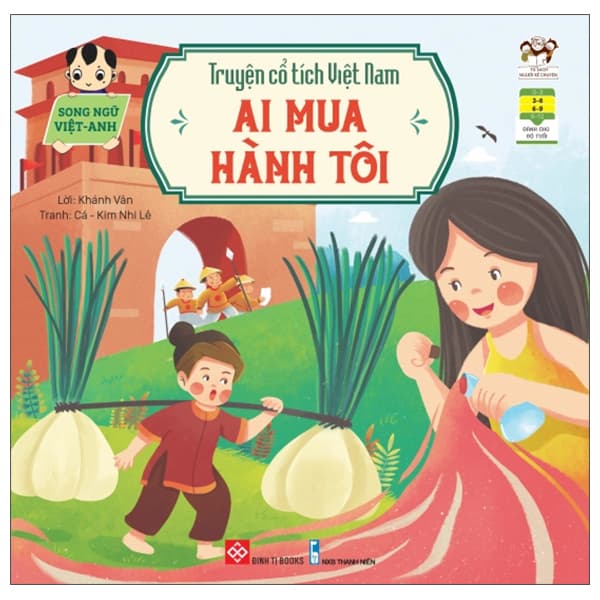Sách Truyện Cổ Tích Việt Nam (Song Ngữ Việt-Anh) - Ai Mua Hành Tôi - Thanh Lê