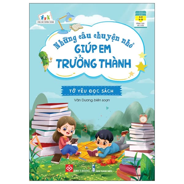 Sách Những Câu Chuyện Nhỏ Giúp Em Trưởng Thành - Tớ Yêu Đọc Sách - Thanh Thanh