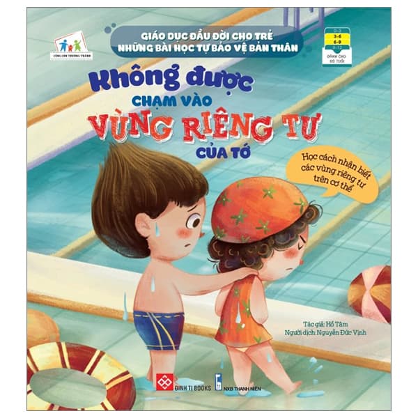 Sách Giáo Dục Đầu Đời Cho Trẻ - Những Bài Học Tự Bảo Vệ Bản Th - Hồ Tâm