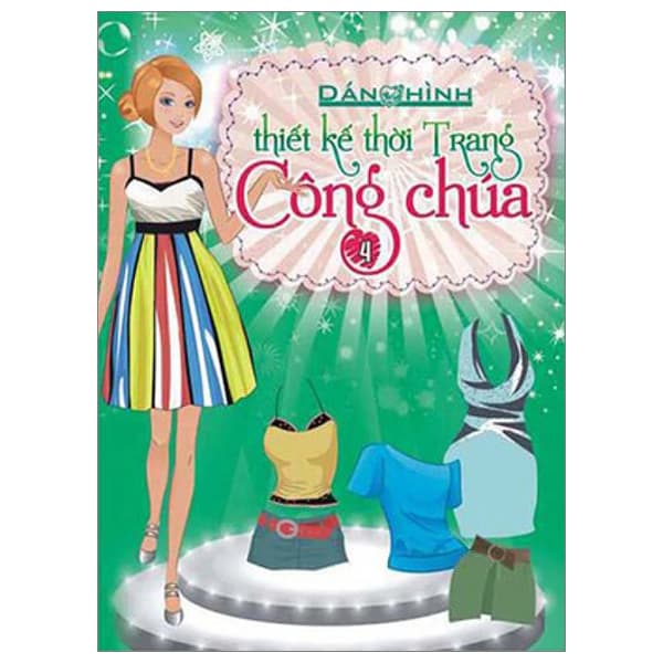 Sách Dán Hình Thiết Kế Thời Trang Công Chúa - Tập 4 - Hách Ngôn Ngôn