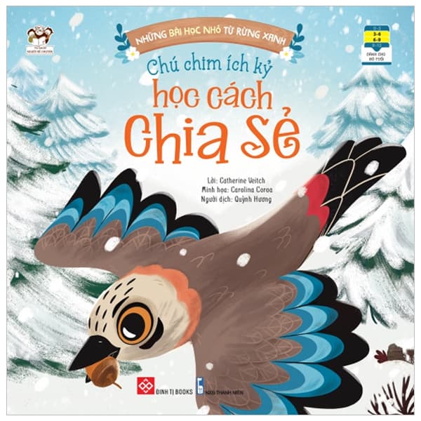 Sách Những Bài Học Nhỏ Từ Rừng Xanh - Chú Chim Ích Kỷ Học Cách Chia - Catherine Chambers