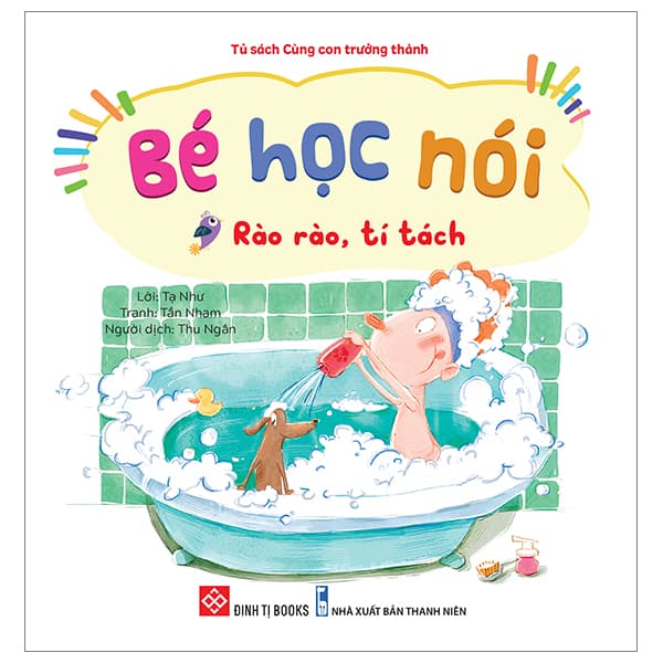 Sách Bé Học Nói - Rào Rào, Tí Tách - Tạ Như