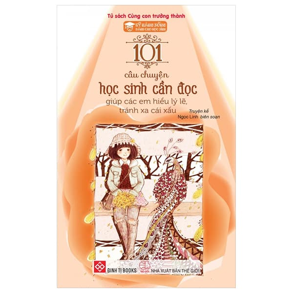 Sách Kỹ Năng Sống - 101 Câu Chuyện Học Sinh Cần Đọc Giúp Các Em Hiể - Ngọc Linh