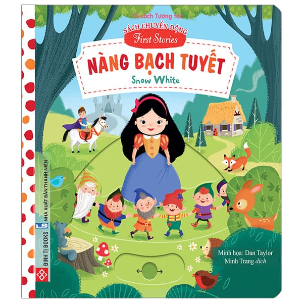 Sách Sách Chuyển Động - First Stories - Nàng Bạch Tuyết - Snow White - Dan Taylor