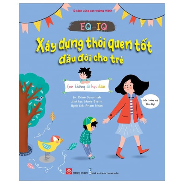 Sách Tủ Sách Cùng Con Trưởng Thành - EQ-IQ - Xây Dựng Thói Quên Tốt Đ� - Thanh Thanh