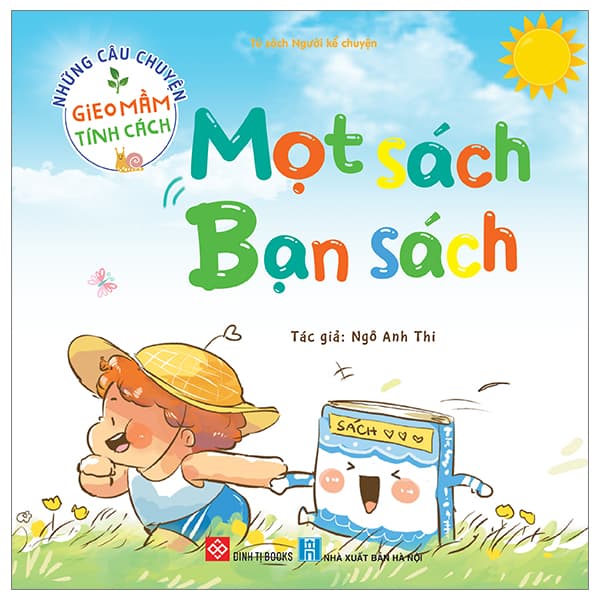 Sách Những Câu Chuyện Gieo Mầm Tính Cách - Mọt Sách - Bạn Sách - Ngô Anh Thi