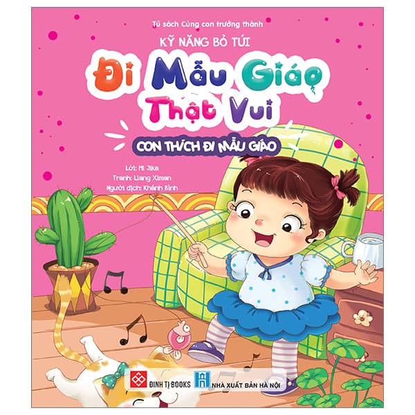 Sách Kỹ Năng Bỏ Túi - Đi Mẫu Giáo Thật Vui - Con Thích Đi Mẫu Giáo - Mi Jika