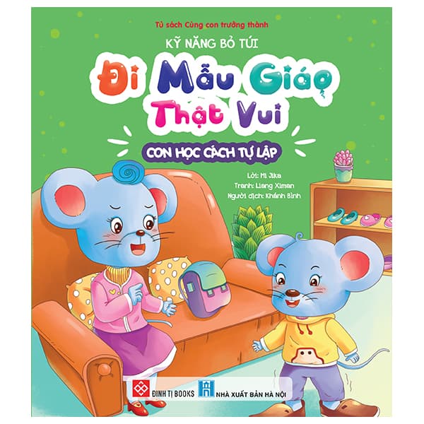 Sách Kỹ Năng Bỏ Túi - Đi Mẫu Giáo Thật Vui - Con Học Cách Tự Lập - Mi Jika