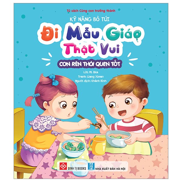 Sách Kỹ Năng Bỏ Túi - Đi Mẫu Giáo Thật Vui - Con Rèn Thói Quen Tốt - Mi Jika