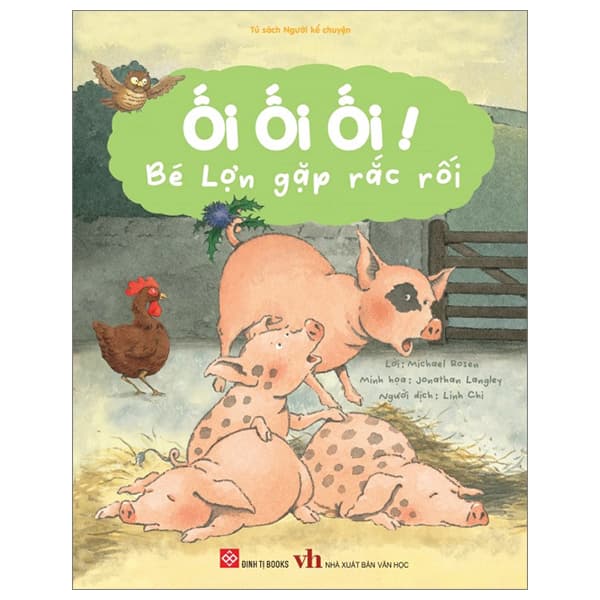 Sách Ối Ối Ối! Bé Lợn Gặp Rắc Rối - Michael Rosen