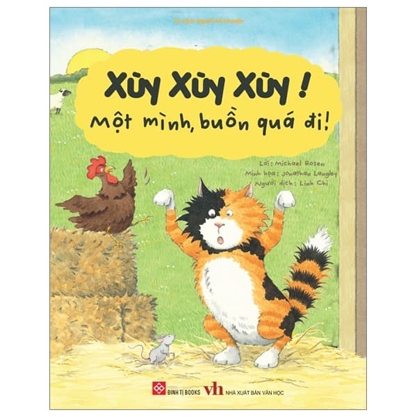 Sách Xùy Xùy Xùy! Một Mình, Buồn Quá Đi! - Michael Rosen