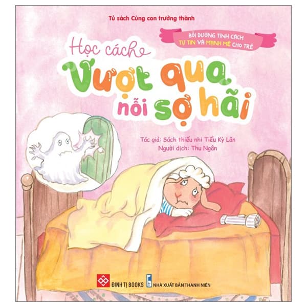 Sách Bồi Dưỡng Tính Cách Tự Tin Và Mạnh Mẽ Cho Trẻ - Học Cách Vư� - Sách Thiếu Nhi Tiểu Kỳ Lân