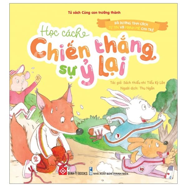 Sách Bồi Dưỡng Tính Cách Tự Tin Và Mạnh Mẽ Cho Trẻ - Học Cách Chi� - Sách Thiếu Nhi Tiểu Kỳ Lân