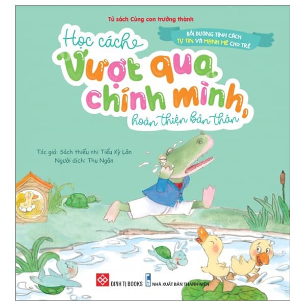 Sách Bồi Dưỡng Tính Cách Tự Tin Và Mạnh Mẽ Cho Trẻ - Học Cách Vư� - Sách Thiếu Nhi Tiểu Kỳ Lân