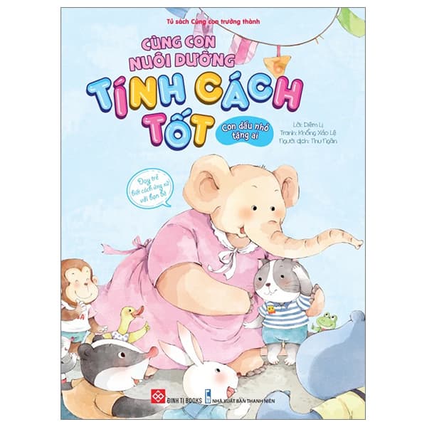 Sách Cùng Con Nuôi Dưỡng Tính Cách Tốt - Con Dấu Nhỏ Tặng Ai