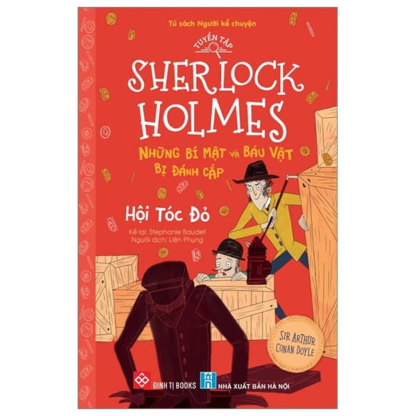 Sách Tuyển Tập Sherlock Holmes - Những Bí Mật Và Báu Vật Bị Đánh Cắ - Sir Arthur Conan Doyle