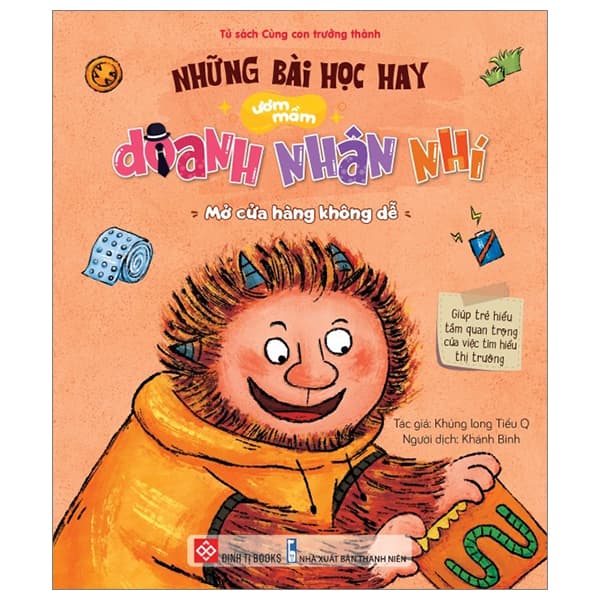 Sách Những Bài Học Hay Ươm Mầm Doanh Nhân Nhí - Mở Cửa Hàng Không D� - Khủng Long Tiểu Q