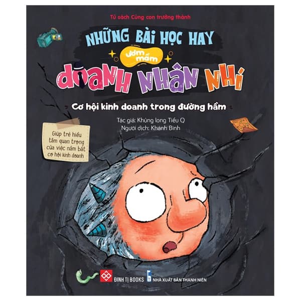 Sách Những Bài Học Hay Ươm Mầm Doanh Nhân Nhí - Cơ Hội Kinh Doanh Trong - Khủng Long Tiểu Q