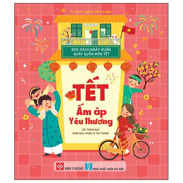 Sách Đọc Sách Ngày Xuân Quây Quần Đón Tết - Tết Ấm Áp Yêu Thương - Lê Thu Trang