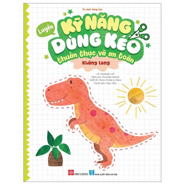 Sách Luyện Kỹ Năng Dùng Kéo Thuần Thục Và An Toàn - Khủng Long
