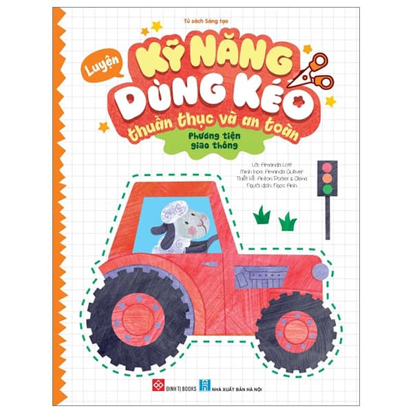 Sách Luyện Kỹ Năng Dùng Kéo Thuần Thục Và An Toàn - Phương Tiện Giao - Anton Poitier