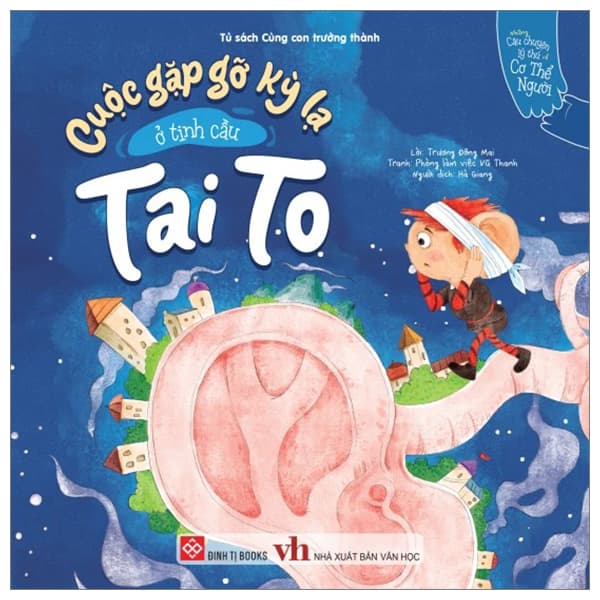 Sách Những Câu Chuyện Lý Thú Về Cơ Thể Người - Cuộc Gặp Gỡ Kỳ L - Trương Đông Mai