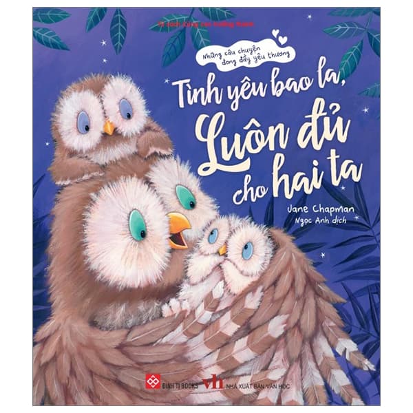 Sách Những Câu Chuyện Đong Đầy Yêu Thương - Tình Yêu Bao La, Luôn Đủ - Jane Chapman