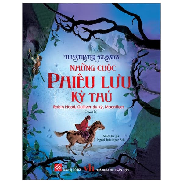 Sách Illustrated Classics - Những Cuộc Phiêu Lưu Kỳ Thú - Robin Hood, Gullive - Nhiều Tác Giả