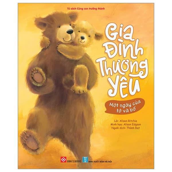 Sách Gia Đình Thương Yêu - Một Ngày Của Tớ Và Bố - Alison Ritchie