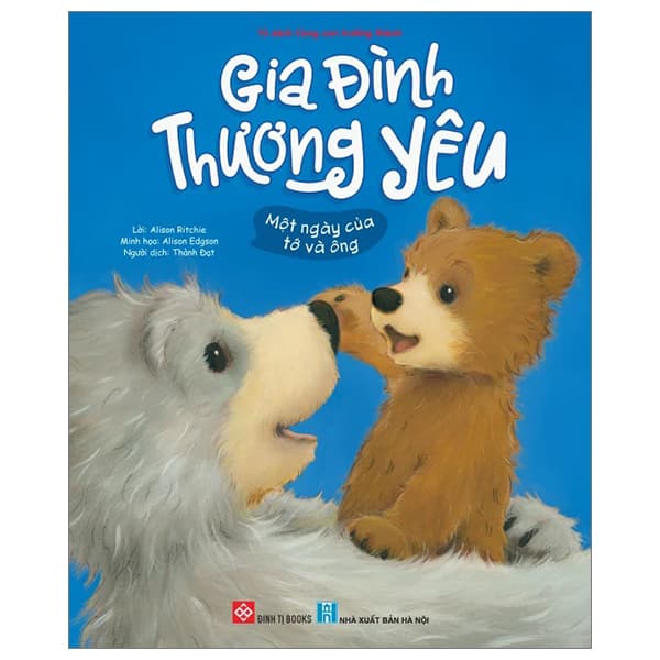 Sách Gia Đình Thương Yêu - Một Ngày Của Tớ Và Ông - Alison Ritchie