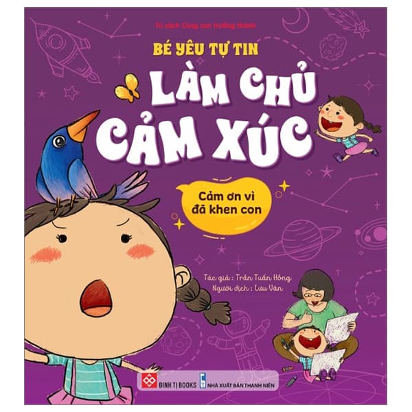 Sách Bé Yêu Tự Tin Làm Chủ Cảm Xúc - Cảm Ơn Vì Đã Khen Con - Trần Tuấn Hồng