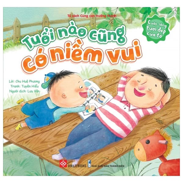 Sách Cuộc Sống Tươi Đẹp Của Tớ - Tuổi Nào Cũng Có Niềm Vui - Chu Huệ Phương