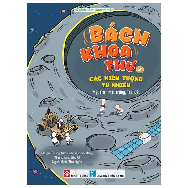 Sách Bách Khoa Thư Về Các Hiện Tượng Tự Nhiên - Mặt Trời, Mặt Trăn - Long