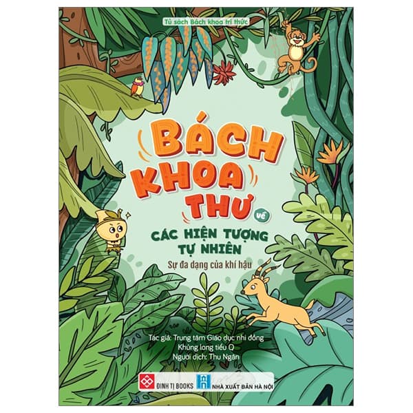 Sách Bách Khoa Thư Về Các Hiện Tượng Tự Nhiên - Sự Đa Dạng Của Kh� - Trung Tâm Giáo Dục Nhi Đồng Khủng Long Tiểu Q