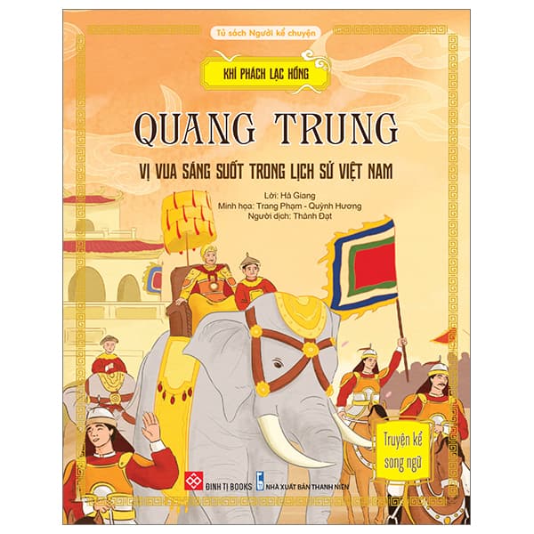 Sách Khí Phách Lạc Hồng - Quang Trung - Vị Vua Sáng Suốt Trong Lịch Sử - Hà Giang