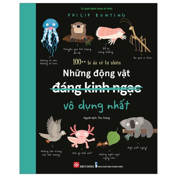 Sách 100++ Bí Ẩn Về Tự Nhiên - Những Động Vật Đáng Kinh Ngạc Vô D� - Philip Bunting