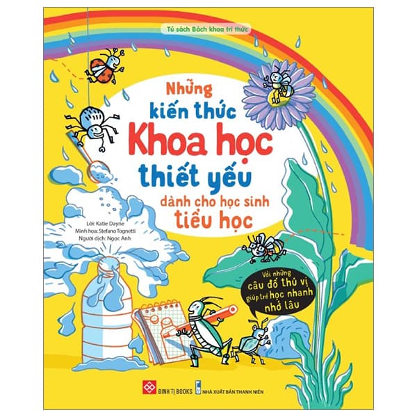Sách Những Kiến Thức Khoa Học Thiết Yếu Dành Cho Học Sinh Tiểu Học - Katie Daynes