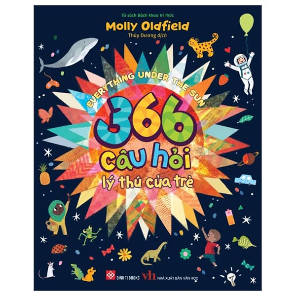 Sách Everything Under The Sun - 366 Câu Hỏi Lý Thú Của Trẻ - Molly Oldfield