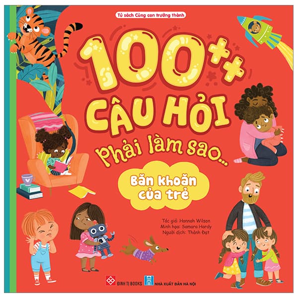 Sách 100++ Câu Hỏi Phải Làm Sao... - Băn Khoăn Của Trẻ