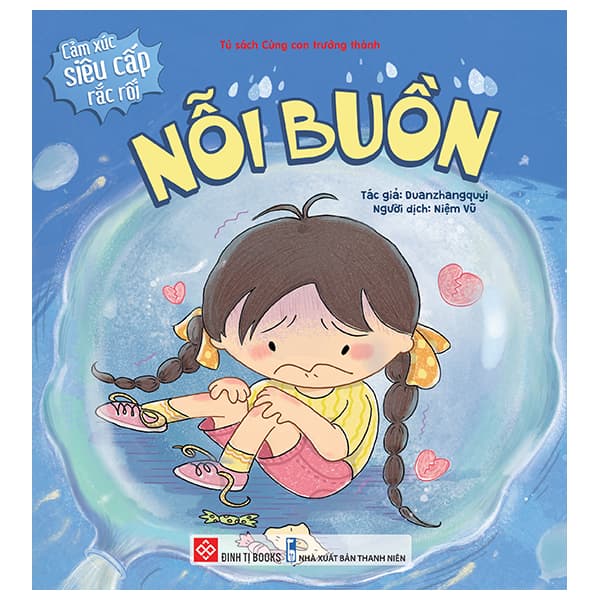 Sách Cảm Xúc Siêu Cấp Rắc Rối - Nỗi Buồn