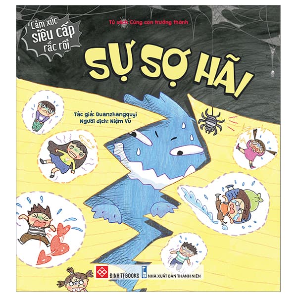 Sách Cảm Xúc Siêu Cấp Rắc Rối - Sự Sợ Hãi - Duanzhangquyi