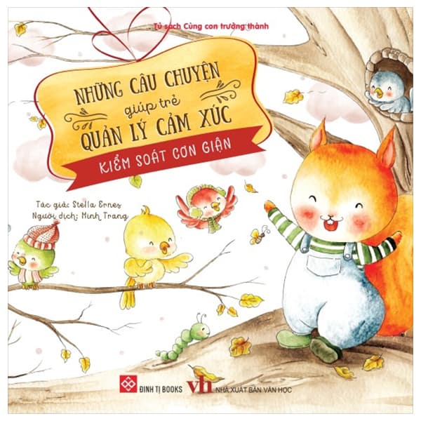 Sách Tủ Sách Cùng Con Trưởng Thành - Những Câu Chuyện Giúp Trẻ Quản - Thanh Thanh