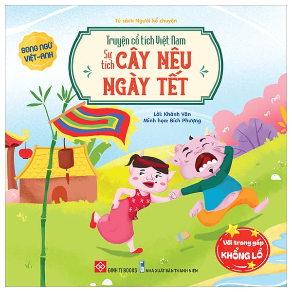 Sách Truyện Cổ Tích Việt Nam - Sự Tích Cây Nêu Ngày Tết - Song Ngữ Vi - Nhiều Tác Giả