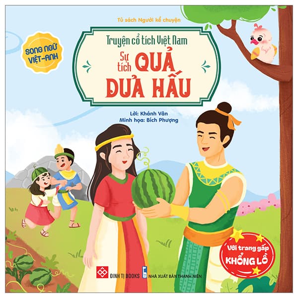 Sách Truyện Cổ Tích Việt Nam - Sự Tích Quả Dưa Hấu - Song Ngữ Việt- - Song Thành