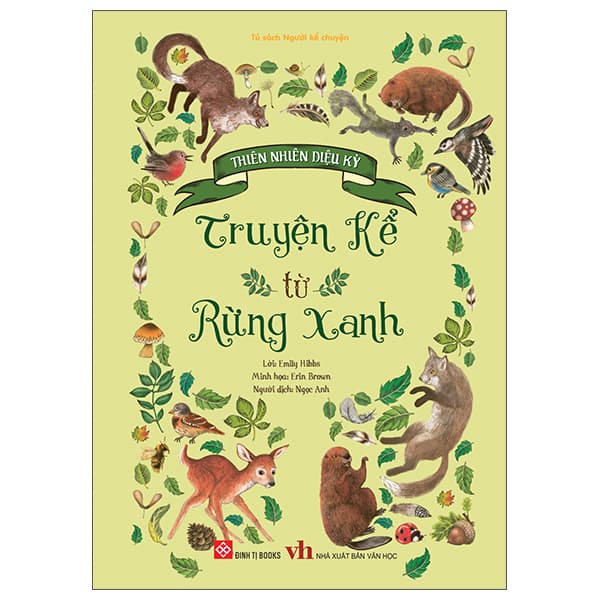 Sách Thiên Nhiên Diệu Kỳ - Truyện Kể Từ Rừng Xanh - Bìa Cứng - Emily Hibbs