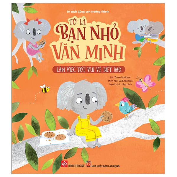 Sách Tớ Là Bạn Nhỏ Văn Minh - Làm Việc Tốt Vui Vẻ Biết Bao - Zanna Davidson