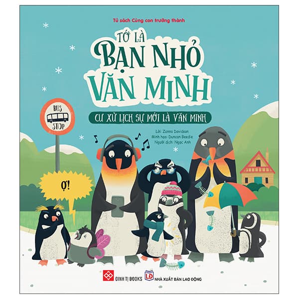 Sách Tớ Là Bạn Nhỏ Văn Minh - Cư Xử Lịch Sự Mới Là Văn Minh - Zanna Davidson